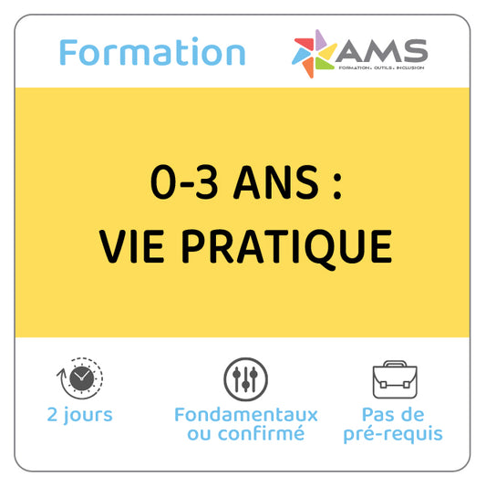 Formation 0-3 ans : Vie Pratique