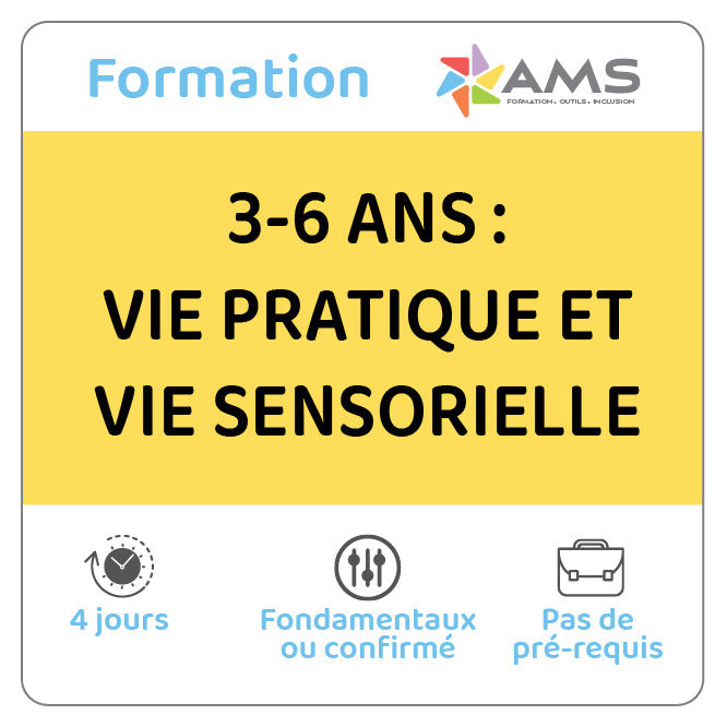 Formation 3-6 ans : Vie Pratique et Vie Sensorielle