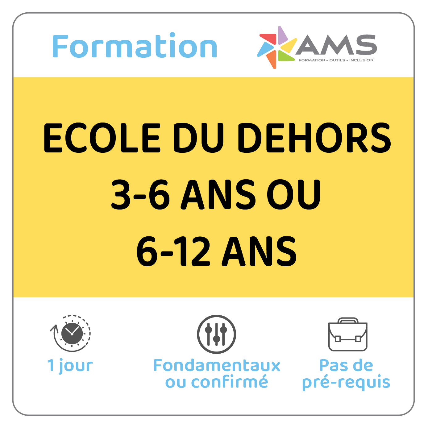 Formation ECOLE DU DEHORS 3-6 ANS OU 6-12 ANS