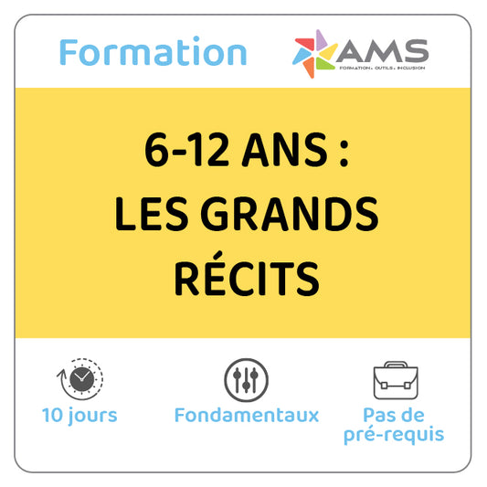 Formation 6-12 ans : les grands recits