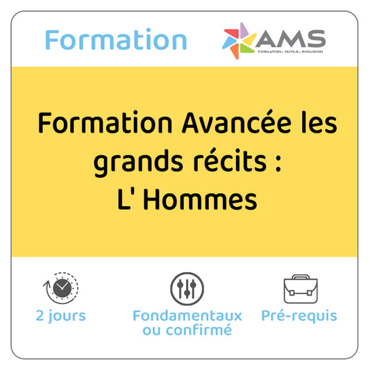 Formation Avancée les grands récits : L' Hommes