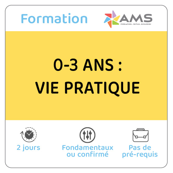 Formation 0-3 ans : Vie Pratique