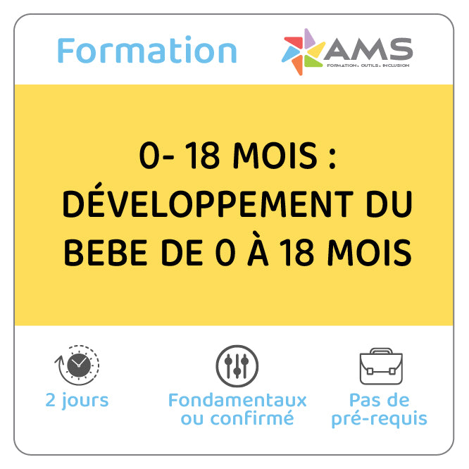 Formation 0-3 ans : Développement du bébé 0-18 mois