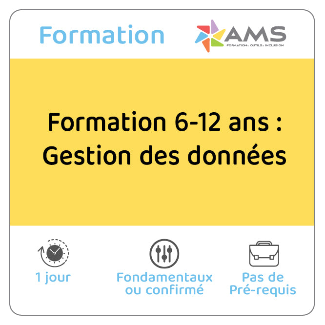 Formation 6-12 ans  : Gestion des données